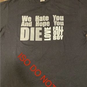 ISO DO NOT BUY fall out boy shirt.